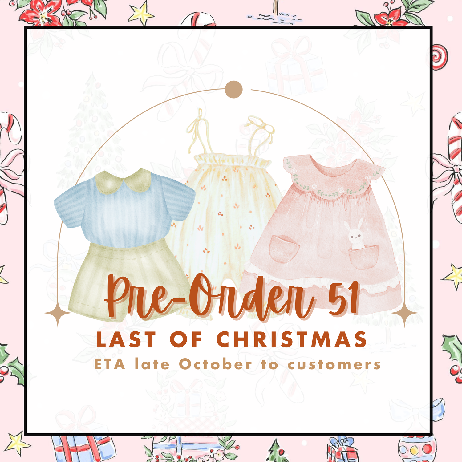PRE-ORDER 51: Last of Christmas (ETA late October to customers)