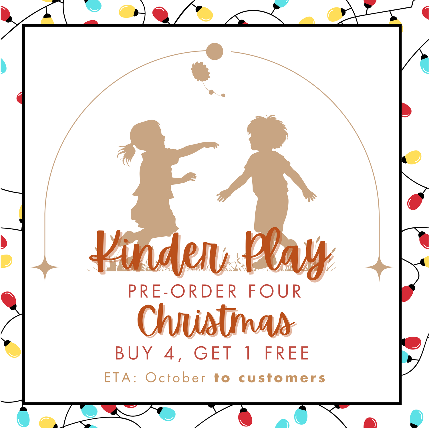 KINDER PLAY PRE-ORDER 4: CHRISTMAS (ETA late October to customers)